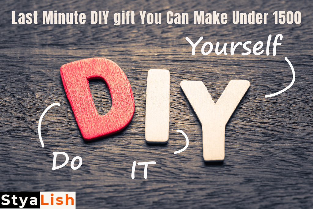 Last Minute DIY gift You Can Make Under 1500