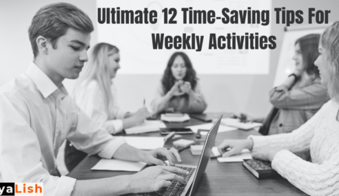 Ultimate 12 Time-Saving Tips For Weekly Activities
