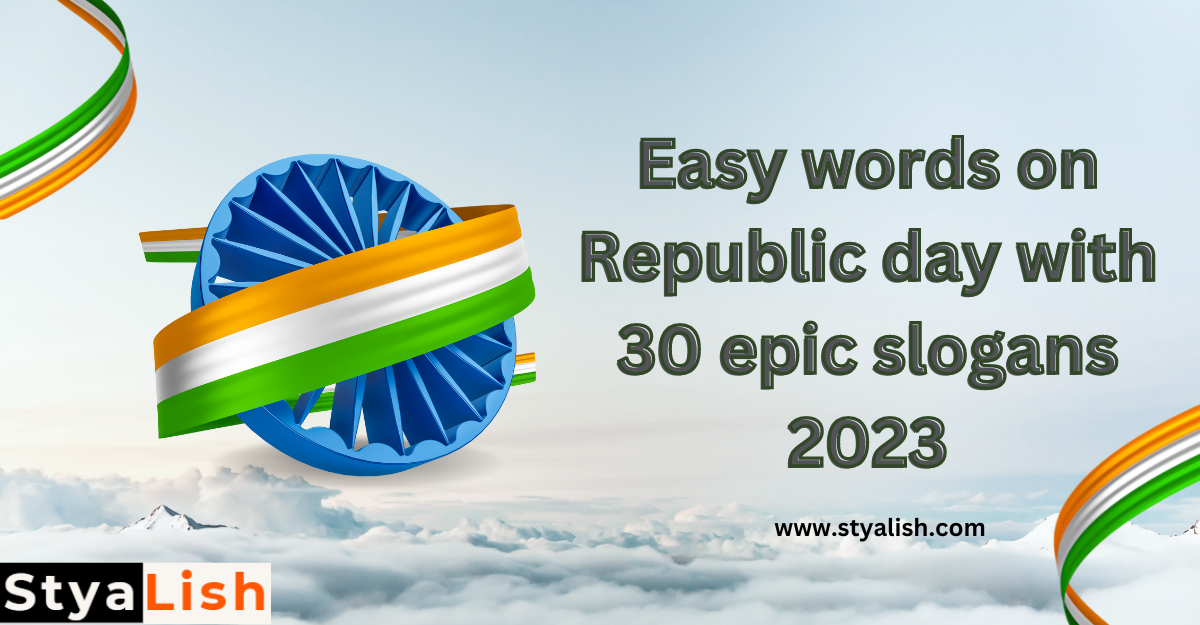 Easy words on Republic day with 30 epic slogans 2023