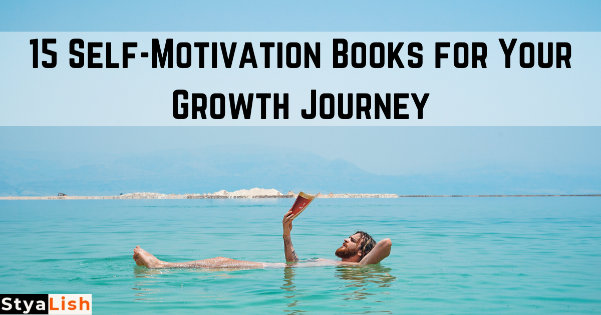 15 Self-Motivation Books for Your Growth Journey