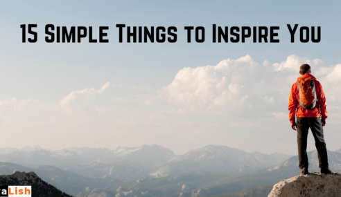 15 Simple Things to Inspire You