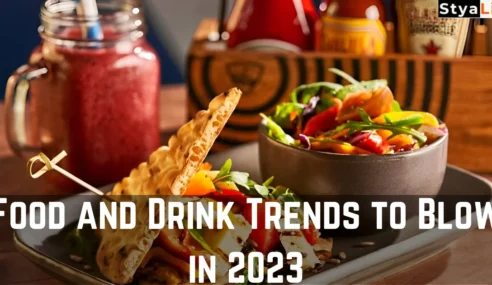 Food and Drink Trends to Blow in 2023