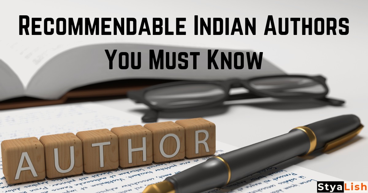 Recommendable Indian Authors You Must Know