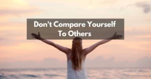 Don't Compare yourself