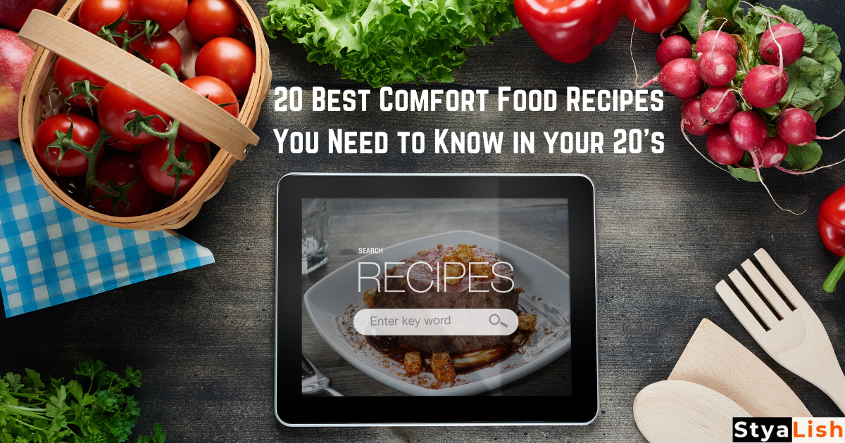 20 Best Comfort Food Recipes You Need to Know in your 20's