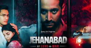 Jehanabad – Of Love and War