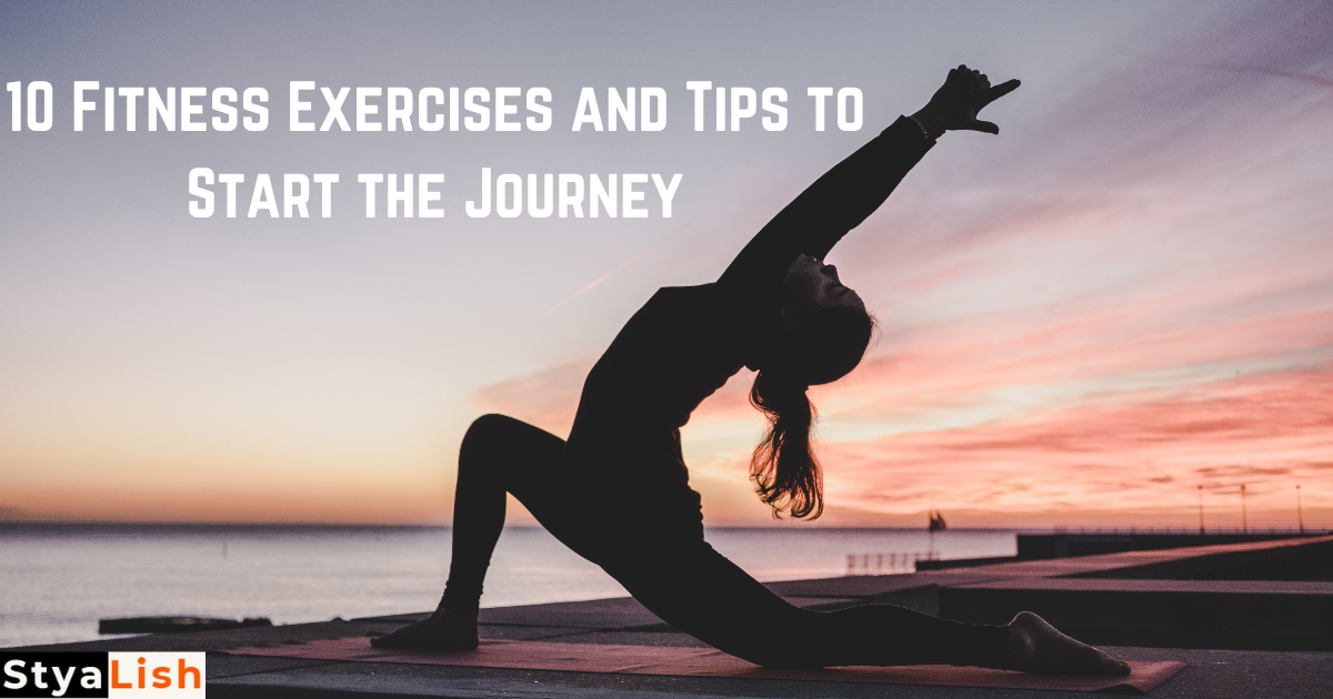 10 Fitness Exercises and Tips to Start the Journey