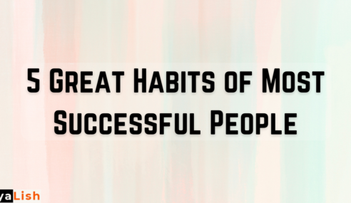 5 Great Habits of Most Successful People