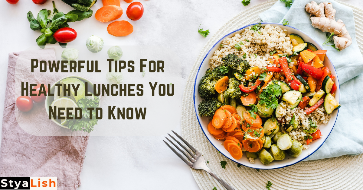 Powerful Tips For Healthy Lunches You Need to Know