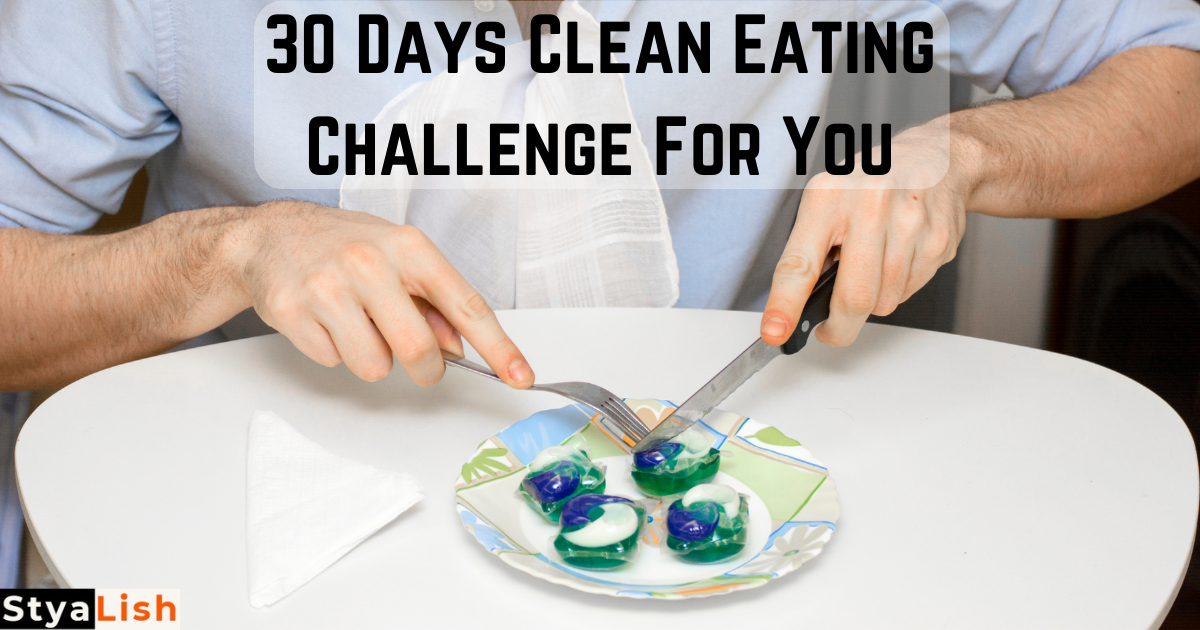 30 Days Clean Eating Challenge For You