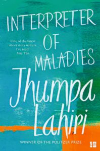 Jhumpa Lahiri - "Interpreter of Maladies."