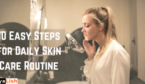 10 Easy Steps for Daily Skin Care Routine