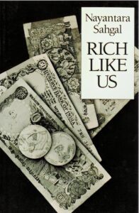 Nayantara Sahgal - "Rich Like Us"