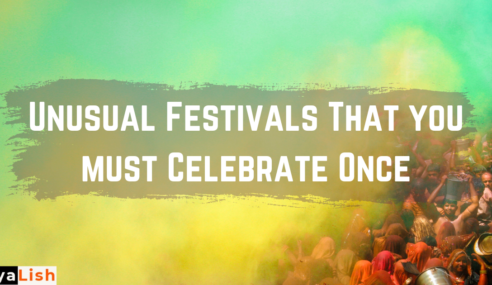 Unusual Festivals That you must Celebrate Once