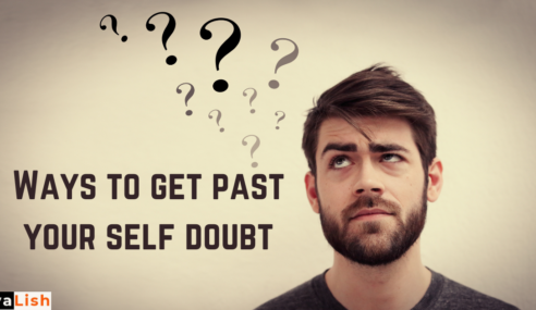 Ways to Get Past Your Self Doubt