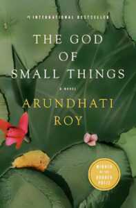 Arundhati Roy - "The God of Small Things."