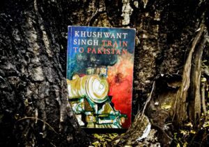 Khushwant Singh - "Train to Pakistan."