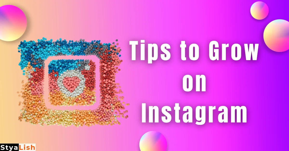 Tips to Grow on Instagram
