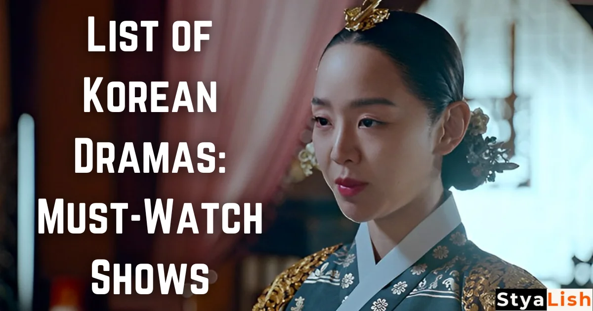 List of Korean Dramas: Must-Watch Shows