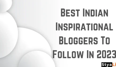 Best Indian Inspirational Bloggers To Follow In 2023