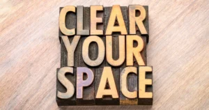 Clean your space regularly