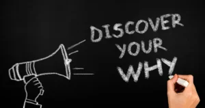 Discover your "why"