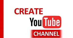 Create your YouTube channel.