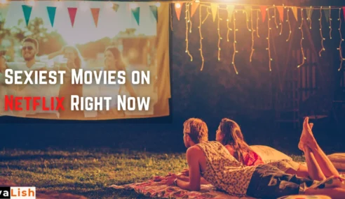 Sexiest Movies on Netflix Right Now