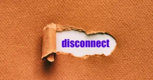 Disconnect from technology