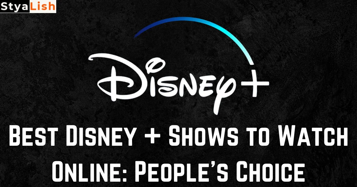 Best Disney + Shows to Watch Online: People's Choice