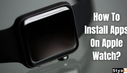 How To Install Apps On Apple Watch?
