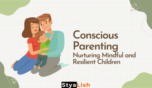 Conscious Parenting: Nurturing Mindful and Resilient Children